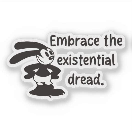 Oswald heeft gevreesd: existentiële crisis sticker (Voorkant)