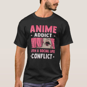 Otaku Anime Lover Anime Addict met een sociaal lev T-shirt