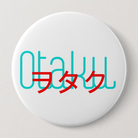 Otaku Button 4in (Voorkant)