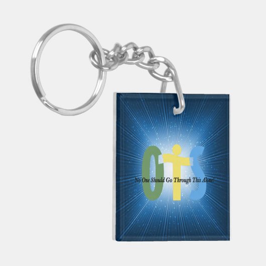 OTS-- Niemand zou dit alleen moeten doormaken Sleutelhanger (Voorkant Links)