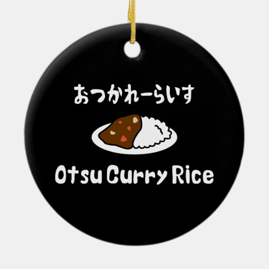 Otsu Curry Rice おつかれーい すらd Keramisch Ornament (Achterkant)