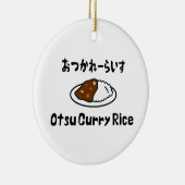 Otsu Curry Rice おつかれーい すらd Keramisch Ornament (Rechts)
