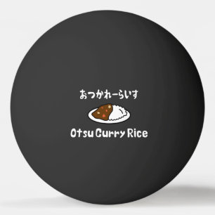 Otsu Curry Rice おつかれーい すらd Pingpongbal