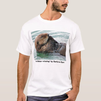 otter 117c, "Zee Otter relaxing" door Barbara Earl T-shirt