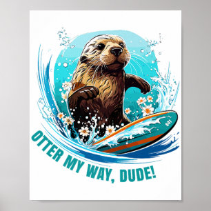 Otter 841 Surfende Otter Ze Steelt Surfplanken Ott Poster