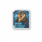 Otter de vriendelijke beste vriend sticker (Voorkant)