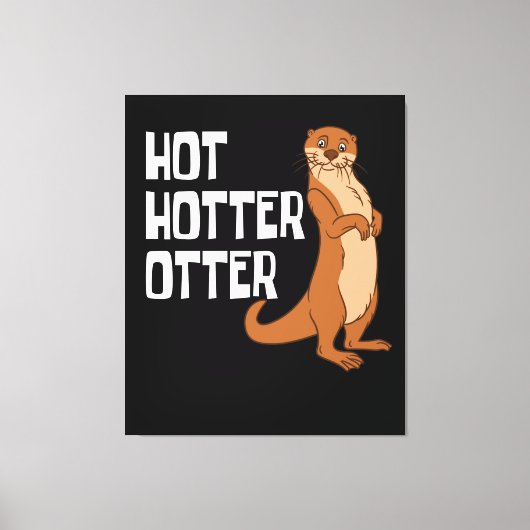 Otter en Zee Otters Hot Hotter Otter Canvas Afdruk (Voorkant)