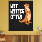 Otter en Zee Otters Hot Hotter Otter Canvas Afdruk (Insitu (Woonkamer))