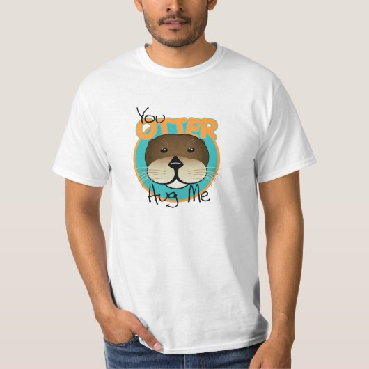 Otter Hug me T-shirt (Voorkant)