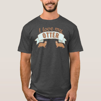 Otter - Ik hou van mijn Otter T-shirt