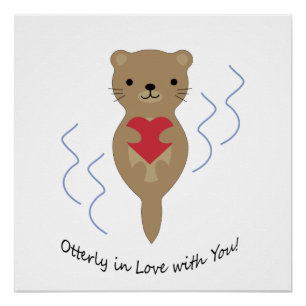 Otter in de liefde met jou Otter Perfect Poster