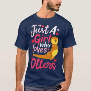 Otter is gewoon een meisje dat van Otters houdt - T-shirt