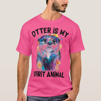 Otter Is My Spirit Animal Funny Graphic Painting O T-shirt