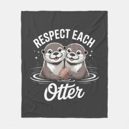 Otter Respecteer Elkaar Grappig  Fleece Deken