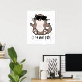 Otter Sight guy Funny Animal Pun Poster (Thuiskantoor)