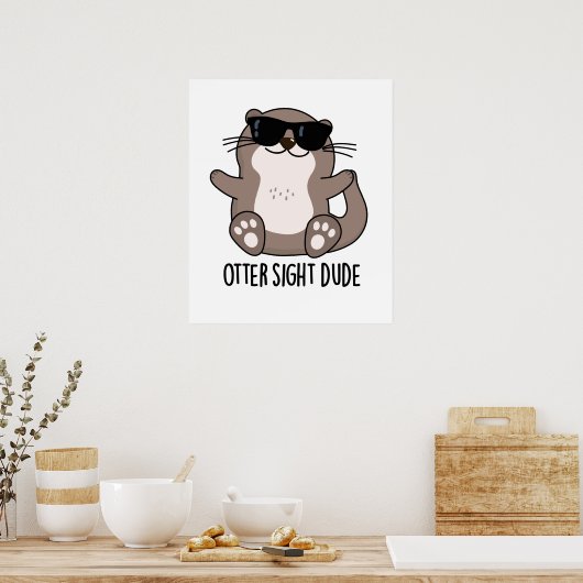 Otter Sight guy Funny Animal Pun Poster (Keuken)