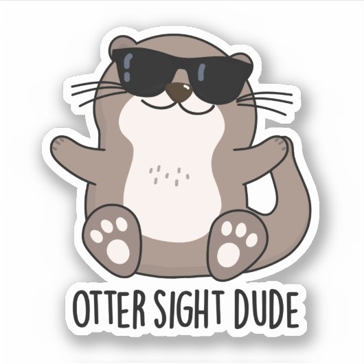 Otter Sight guy Funny Animal Pun Sticker (Voorkant)
