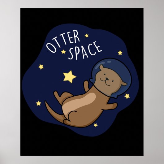 Otter Space Funny Astronaut Otter Pun Dark BG Poster (Voorkant)