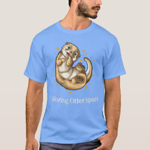 Otter Space Otter Lover Space Theme Zee verkennen T-shirt