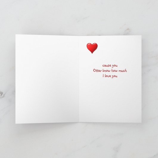 Otter weet dat ik van je hou Cute Otter Valentijn Feestdagen Kaart (Binnen)
