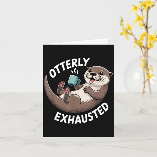 Otterly Exhausted Tired Animal Funny Pun For Otter Kaart (Gele Bloem)