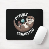 Otterly Exhausted Tired Animal Funny Pun For Otter Muismat (Met muis)