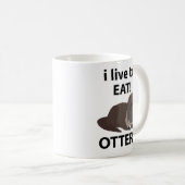 Otters Ik leef om grappige otters te eten Koffiemok (Voorkant rechts)