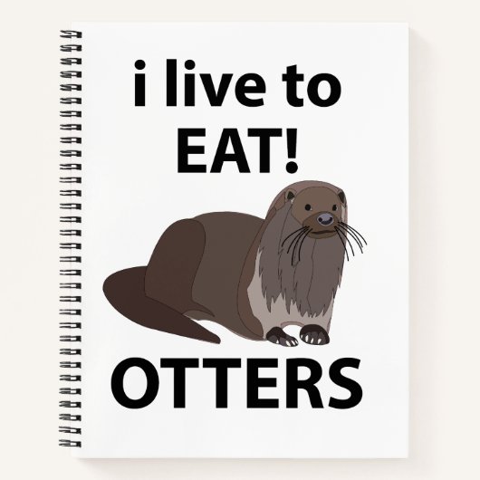 Otters Ik leef om grappige otters te eten Notitieboek (Voorkant)