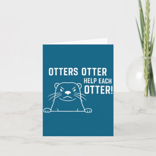 Otters Otter Help Each Otter Funny Otter Quote  Kaart (Voorkant)