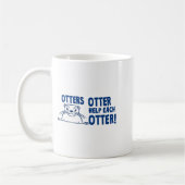 Otters Otter Help Each Otters Funny Saying  Koffiemok (Links)