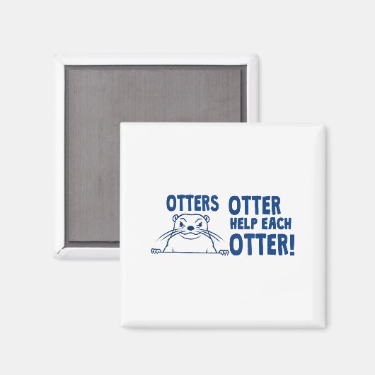 Otters Otter Help Each Otters Funny Saying  Magneet (Voorkant / Achterkant)