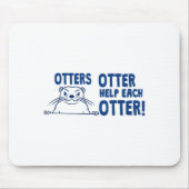 Otters Otter Help Each Otters Funny Saying  Muismat (Voorkant)