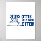 Otters Otter Help Each Otters Funny Saying  Poster (Voorkant)