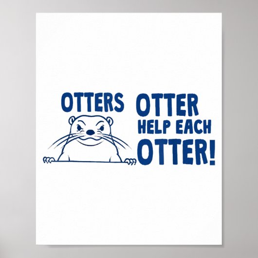 Otters Otter Help Each Otters Funny Saying  Poster (Voorkant)