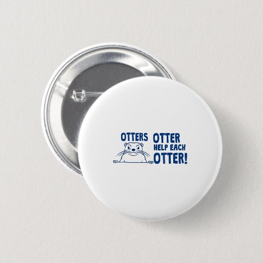 Otters Otter Help Each Otters Funny Saying  Ronde Button 5,7 Cm (Voorkant /achterkant)