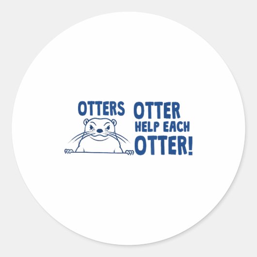 Otters Otter Help Each Otters Funny Saying  Ronde Sticker (Voorkant)