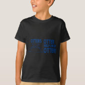 Otters Otter Help Each Otters Funny Saying  T-shirt (Voorkant)