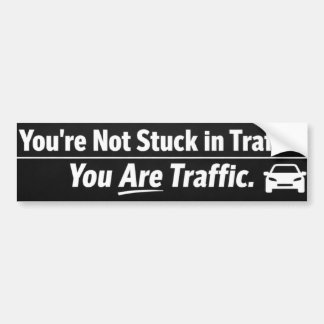ou Are Traffic bumpersticker – Grappige Minimalist