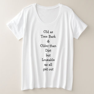 Oud als boomschors... Dames Grote Maat T-shirt