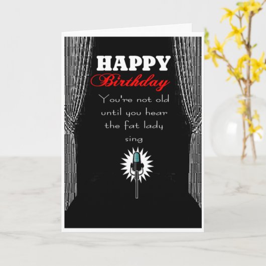 Oud als je dikke dame hoort zingen kaart (Gele Bloem)