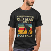Oud Bocce Ball Team Boccia Bocci Opa Papa Humor T-shirt (Voorkant)