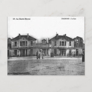Oud Briefkaart - La Gare, Chaumont, Haute Marne