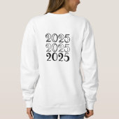 Oud en Nieuw 2025 Sweatshirt - 2025 is mijn jaar (Achterkant)