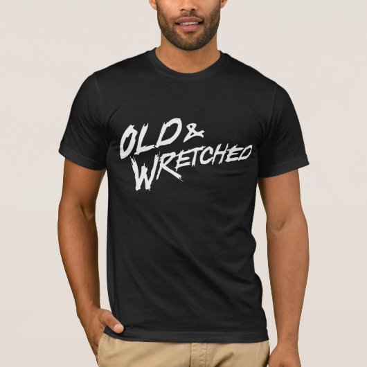 Oud en woest t-shirt (Voorkant)