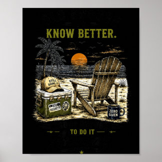 Oud Genoeg Om Beter Te Weten Strandpensioen Humor Poster