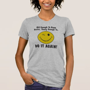 oud genoeg om beter te weten, t-shirt