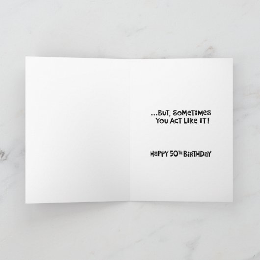 Oud is net zo oud als 50th Birthday Kaart (Binnen)