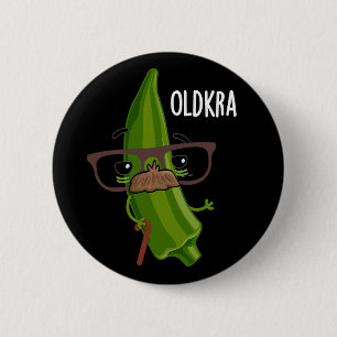 Oud-kra Grappig Okra Puns Donker BG Ronde Button 5,7 Cm