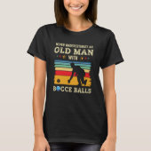 Oud Man Bocce Ball Team Boccia Bocci Opa Pa H T-shirt (Voorkant)