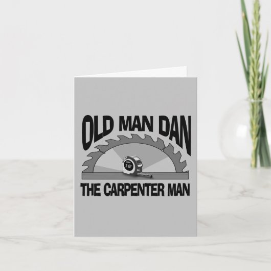 Oud Man Dan Carpenter Man Lumber Builder Funny Kaart (Voorkant)